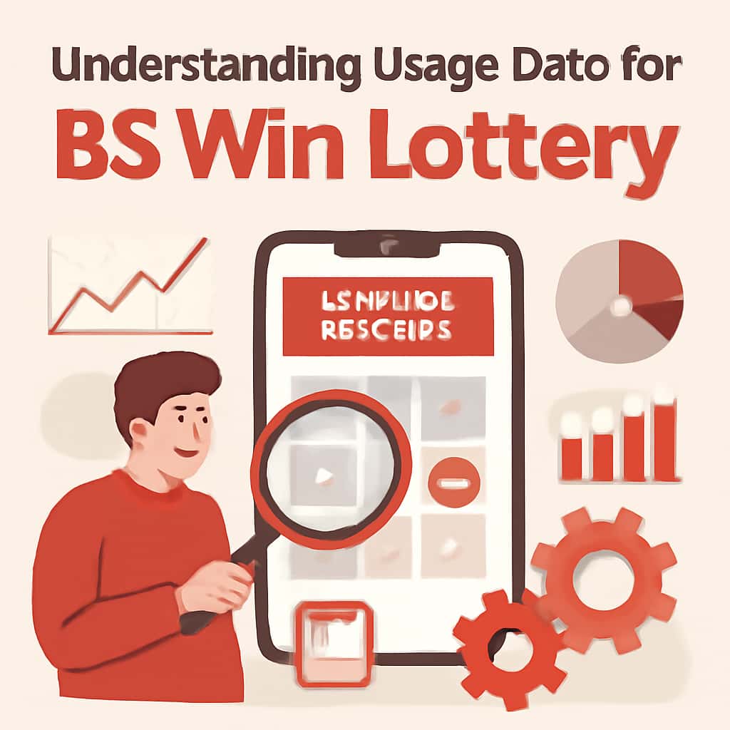 Illustration of Understanding Usage Data for BS Win Lottery.
